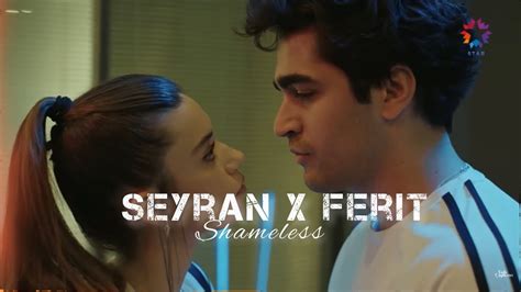 Seyran X Ferit Yali Apkini Shameless Turkish Drama Edit Yal Apk N