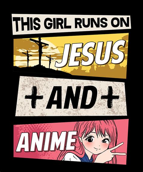 Just A Girl Who Runs Jesus And Anime Digital Art By Bi Nutz Fine Art America