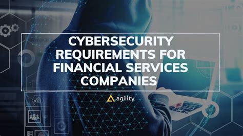 Financial Services Cybersecurity Risks And Requirements