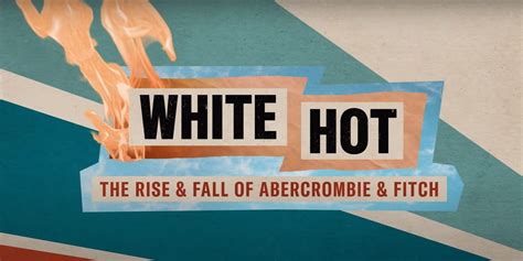 abercrombie and fitch netflix documentary trailer takes on the retailer