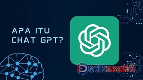 Cara Menggunakan Chat Gpt Detik Nusantara Net