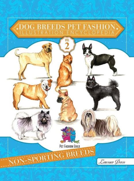 Dog Breeds Pet Fashion Illustration Encyclopedia Volume 2 Non Sporting
