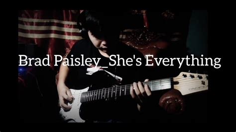 Brad Paisley Shes Everything Cover Guitar Youtube