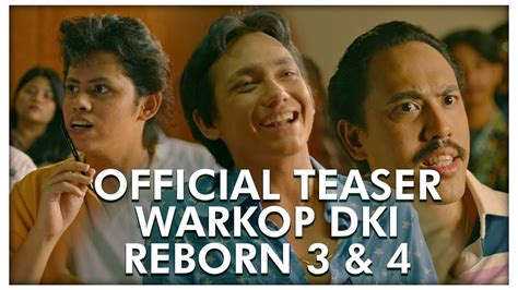 Official Teaser Warkop Dki Reborn 3 And 4 Coming Soon 2019 Youtube