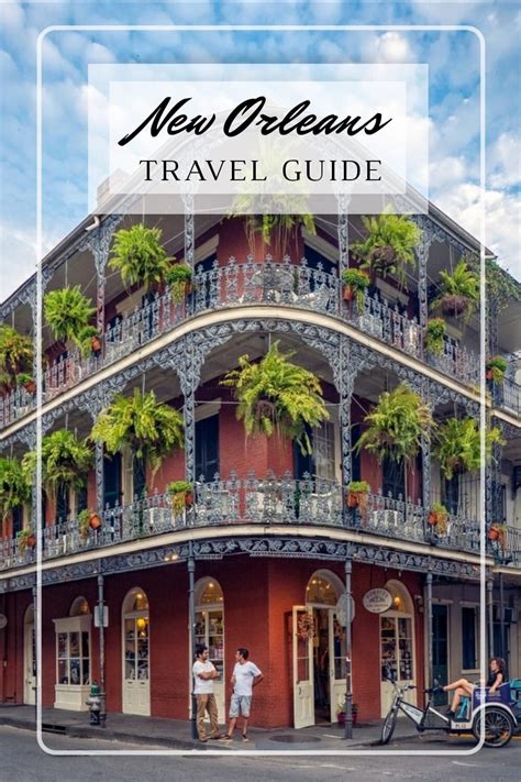 New Orleans Travel Guide In 2020 New Orleans Travel New Orleans