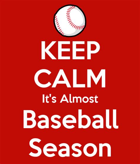 It S Almost Baseball Season Calm Good Night Quotes Keep Calm