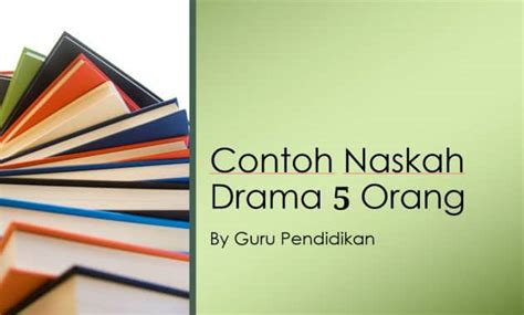Contoh naskah drama pendek dimainkan 6 orang. Contoh Naskah Drama 5 Orang Tentang Persahabatan, Kejujuran