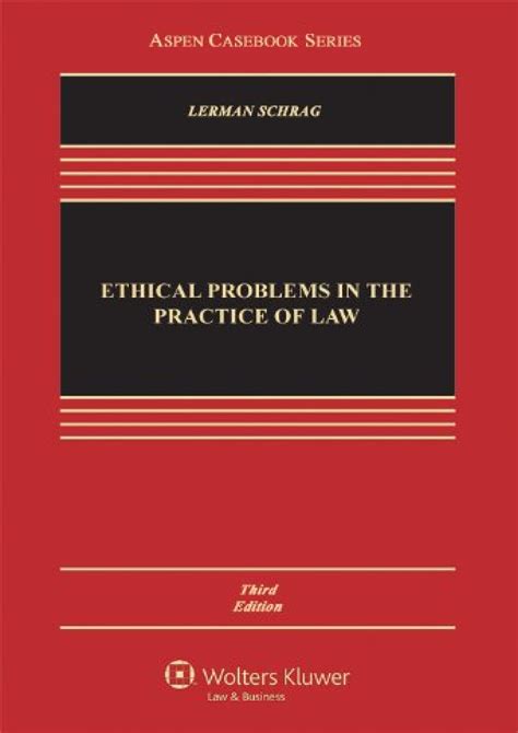 Full DOWNLOAD Ethical Problems In The Practice Of Law Rd Edition Aspen Casebook Ethical