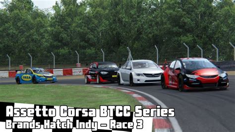 Assetto Corsa Btcc Season Brands Hatch Indy Race Youtube