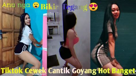 Tiktok Cewek Cantik Goyang Hot Banget Bikin Basah Part Youtube