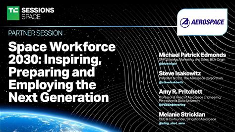 Space Workforce 2030 Inspiring Preparing And Employing The Next