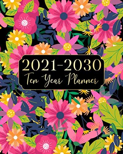 2021 2030 Ten Year Planner Night Flowers 10 Years Monthly Planner
