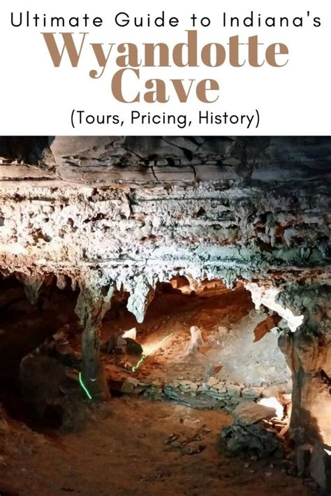 Ultimate Guide To Wyandotte Cave Indiana Tours Pricing History Map