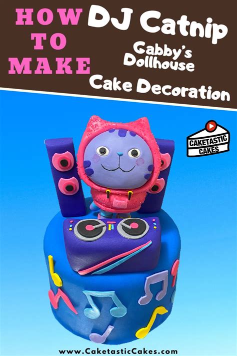 Gabbys Dollhouse Dj Catnip Cake Decorating Video By Caketastic Cakes