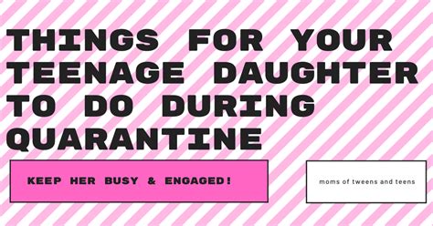 Maybe you would like to learn more about one of these? Things for Your Teenage Girl to do During Quarantine ...