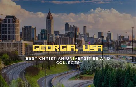 Best Christian Universities And Colleges In Georgia Usa