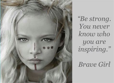 Pin By Julie Myers On Brave Girl Quotes Brave Girl Quotes Girl