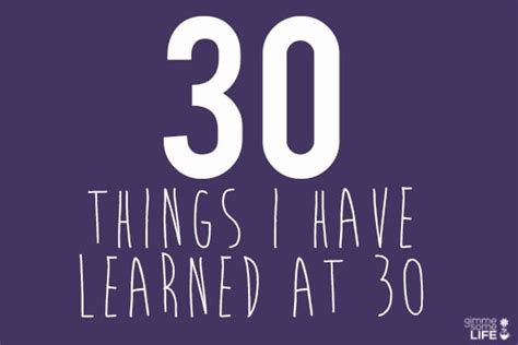 30 Things I Have Learned At 30