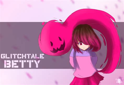 Glitchtale Betty By Laicy Skel On Deviantart