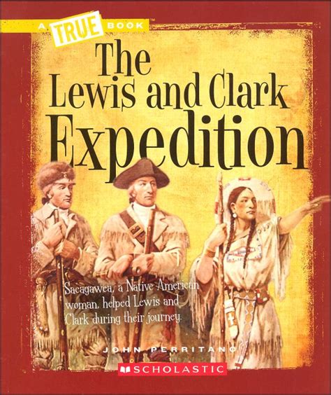 Lewis And Clark Expedition True Book Childrens Press 9780531212455