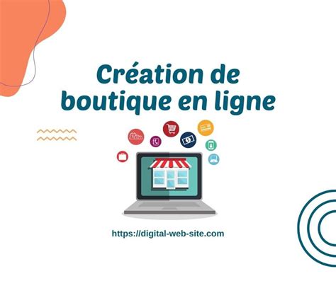 Création De Boutique En Ligne Digital Web Site