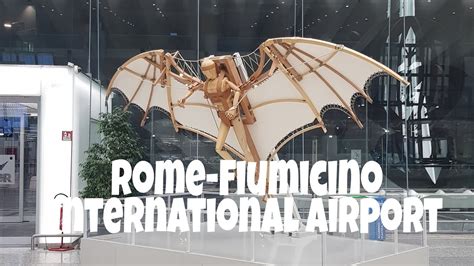 Rome Fiumicino Leonardo Da Vinci International Airport Youtube