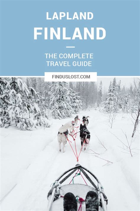 The Complete Lapland Finland Travel Guide Artofit