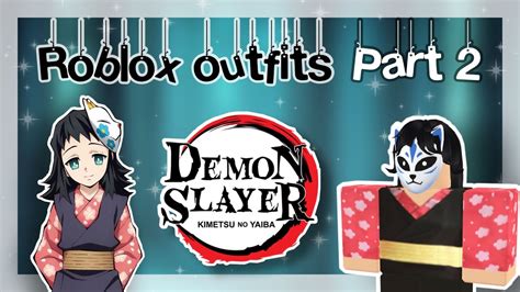 Demon Slayer Roblox Outfits Part 2 Anime Youtube