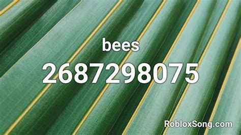 Bees Roblox Id Roblox Music Codes