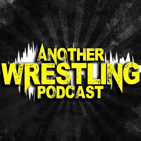 Another Wrestling Podcast Youtube