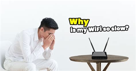 Reasons Why Your Wifi Is Slow And How To Fix It