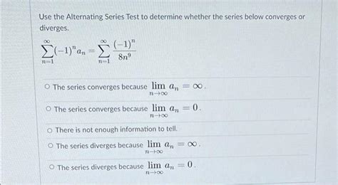Use The Alternating Series Test To Determine Whether Th Math