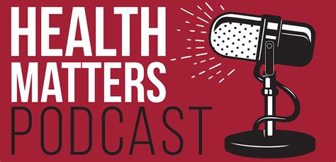 Health Matters Podcast Brewer Porch Childrens Center College Of