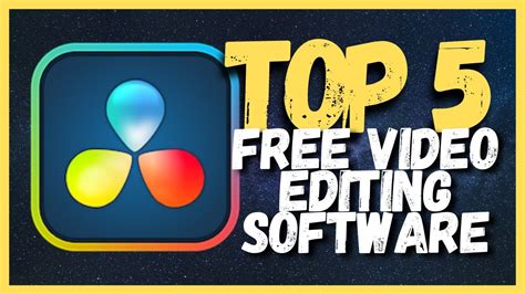 Free Video Editor Software Top 5 The Top Of Tech Best Editing