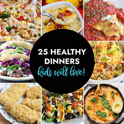25 Healthy Meals Your Kids Will Actually Eat Its Always Autumn