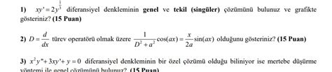 Soru Dif Denklemlerde Genel ve Tekil Çözüm Türev Operatörü Mertebe