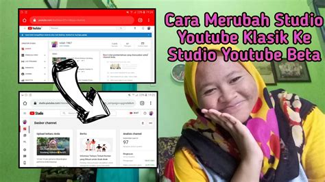 Cara Merubah Tampilan Studio Youtube Klasik Ke Studio Youtube Beta By