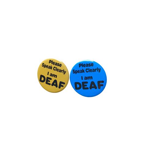 I Am Deaf Pin Badge Please Speak Clearly Or Be Patient As I Etsy