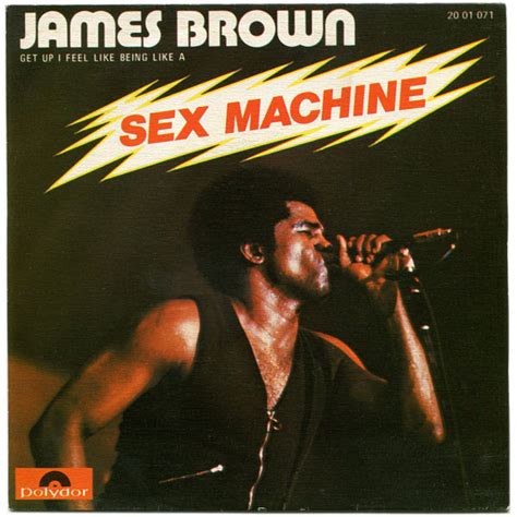 James Brown Sex Machine Get Up I Feel Like Being Like A Vinyl Discogs