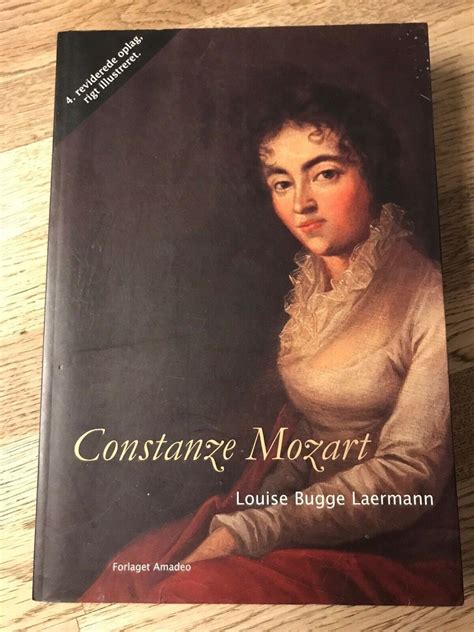 Constanze Mozart Louise Bugge Dbadk Køb Og Salg Af Nyt Og Brugt