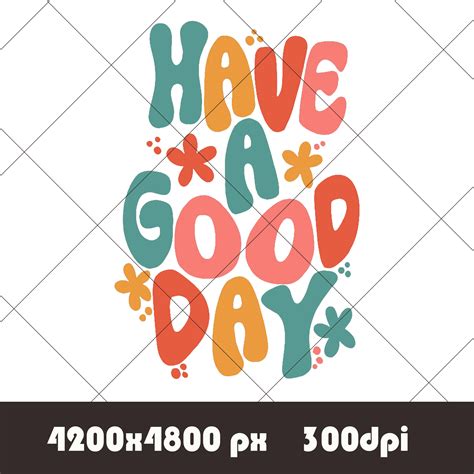 Have A Good Day Retro Smile Png Digital Trendy Positive Inspire Uplift
