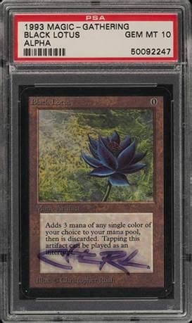 This renown, and its value as a status symbol, also increases its price — more. PSA 10 Graded Alpha Black Lotus, Signed by Christopher Rush, Hits eBay Auction Block - Hipsters ...