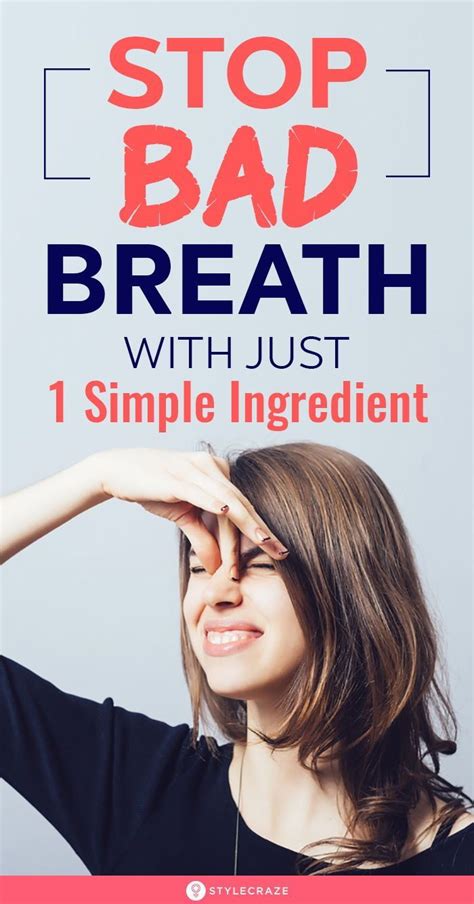 How To Stop Bad Breath With Just 1 Simple Ingredient Bad Breath Cure Bad Breath Remedy Bad