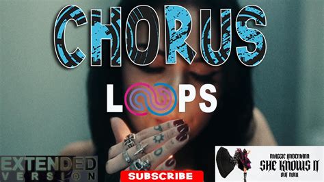 Maggie Lindemann She Knows It Chorus Loop YouTube