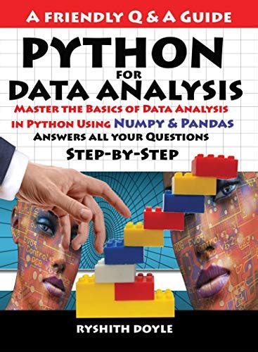 PYTHON FOR DATA ANALYSIS Master The Basics Of Data Analysis In Python Using Numpy Pandas