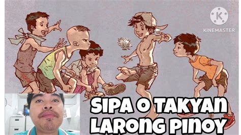 Sipa O Takyan Larong Pinoy Kuyasoy Youtube