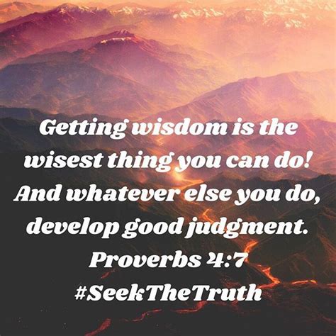 Getting Wisdom Is The Wisest Thing You Can Do And Whatever Else You