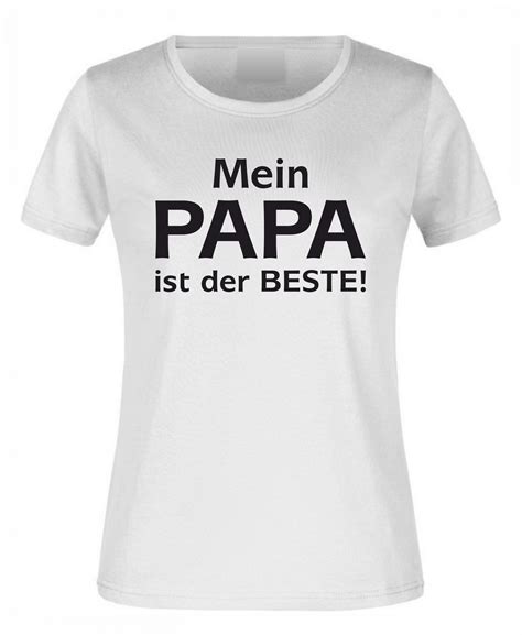 Spruch Shirt Mein Papa Ist Der Beste Kinder Ihr Internettischler