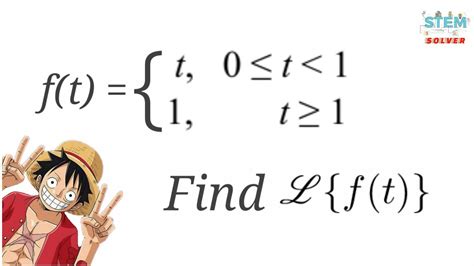 7 1 3 find laplace transform of f t t [0 1 1 [1 ∞ de youtube