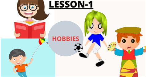 Hobbies Class 7 Lesson 1 Assam English All